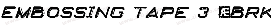 Embossing Tape 3 (BRK)字体转换